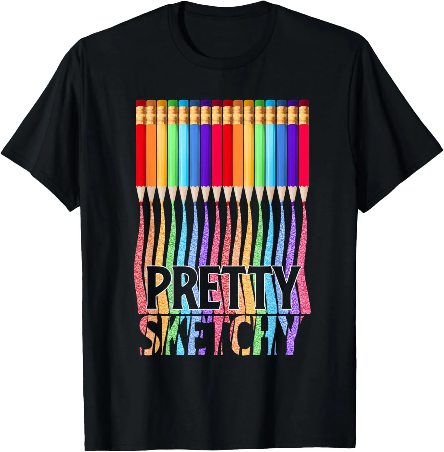 Colored Pencils Pretty Sketchy Funny Drawing Artist T-Shirt