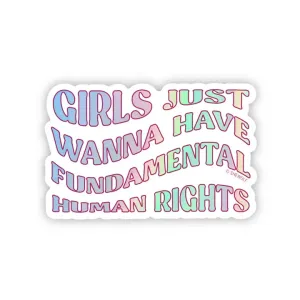 Girls Wanna Have Fundamental Rights Sticker