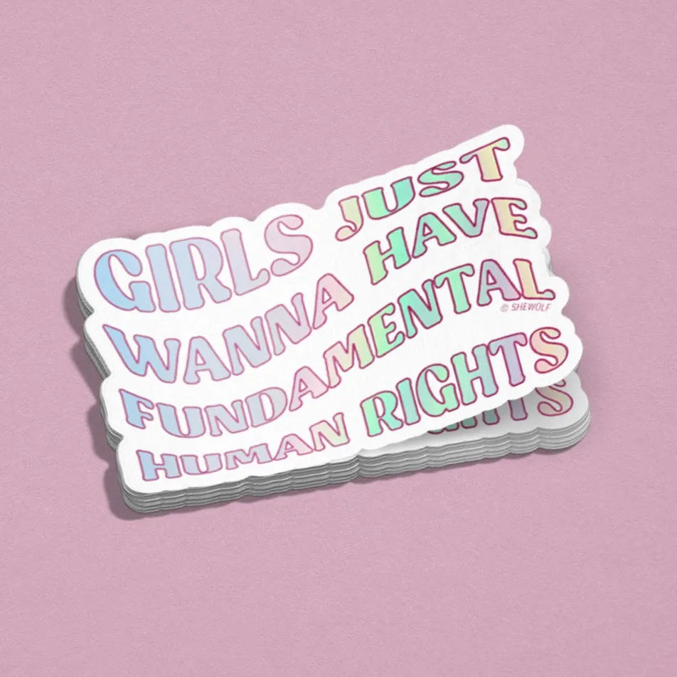 Girls Wanna Have Fundamental Rights Sticker